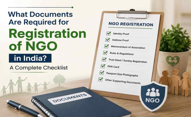 What Documents Are Required for Registration of NGO in India? A Complete Checklist